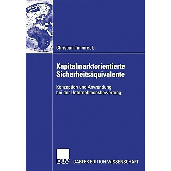 Kapitalmarktorientierte Sicherheitsäquivalente, Christian Timmreck