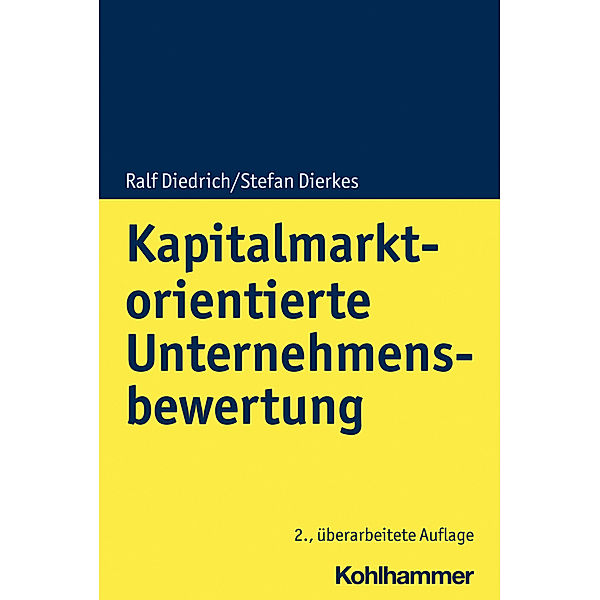 Kapitalmarktorientierte Unternehmensbewertung, Ralf Diedrich, Stefan Dierkes