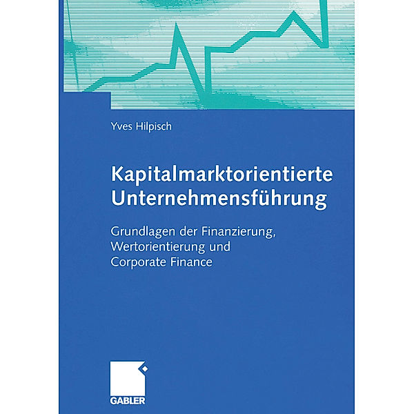 Kapitalmarktorientierte Unternehmensführung, Yves Hilpisch