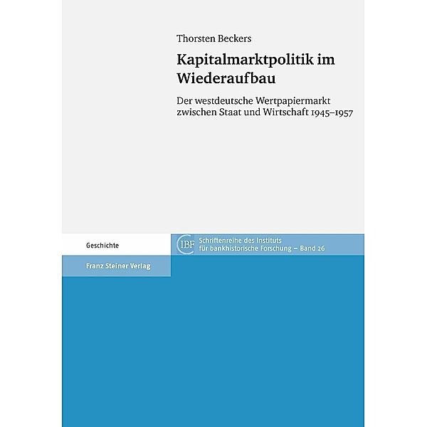 Kapitalmarktpolitik im Wiederaufbau, Thorsten Beckers