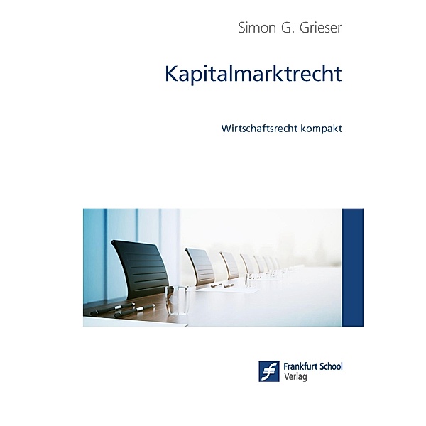 Kapitalmarktrecht, Simon G. Grieser