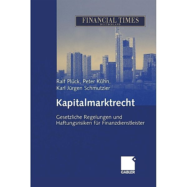 Kapitalmarktrecht, Ralf Plück, Peter Kühn, Karl Jürgen Schmutzler