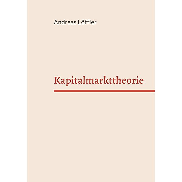 Kapitalmarkttheorie, Andreas Löffler