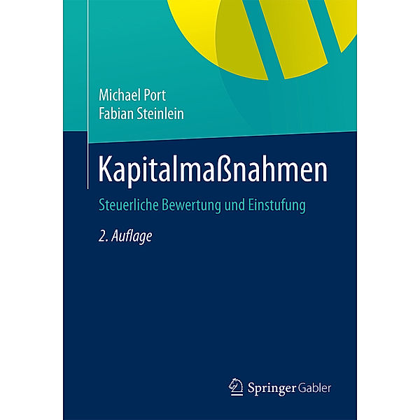 Kapitalmaßnahmen, Michael Port, Fabian Steinlein