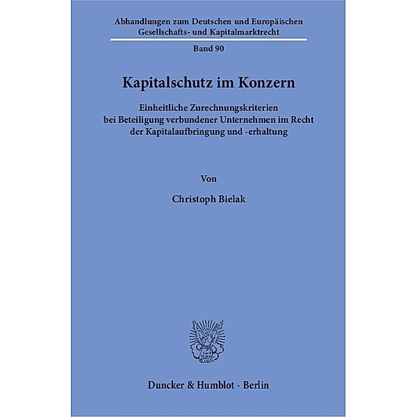 Kapitalschutz im Konzern, Christoph Bielak