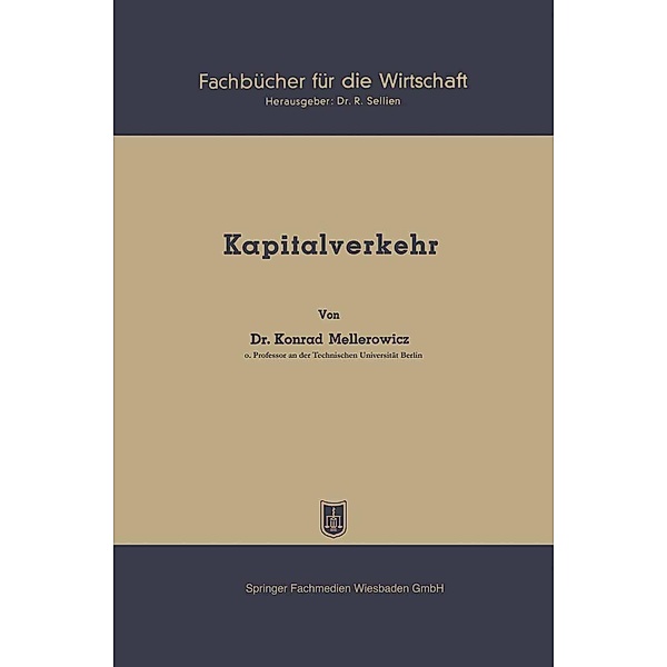Kapitalverkehr / Fachbücher für die Wirtschaft Bd.19, Konrad Mellerowicz