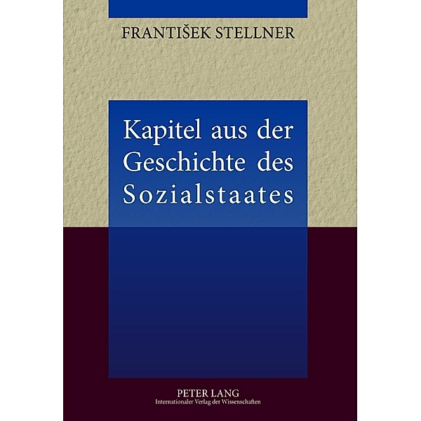 Kapitel aus der Geschichte des Sozialstaates, Frantisek Stellner