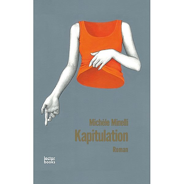 Kapitulation, Michèle Minelli