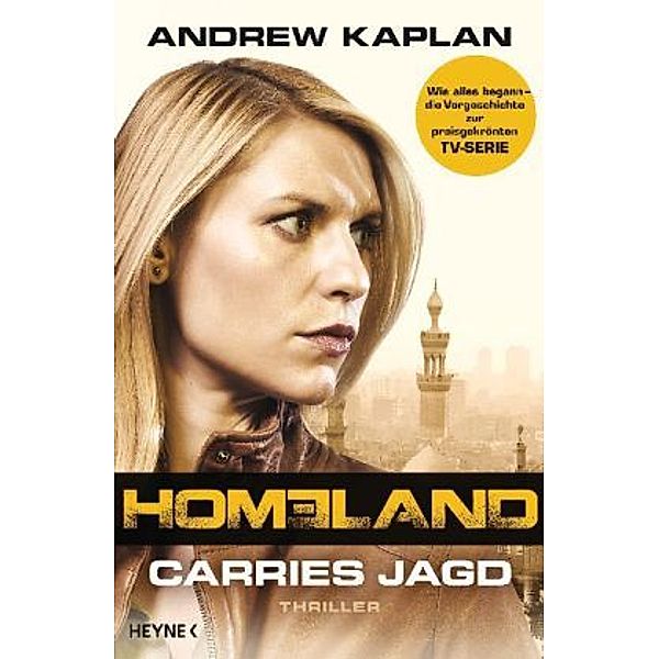 Kaplan, A: Homeland: Carries Jagd, Andrew Kaplan