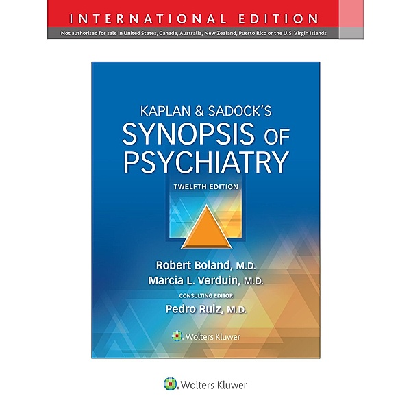 Kaplan & Sadock's Synopsis of Psychiatry, Robert Boland, Marcia Verduin, Pedro Ruiz