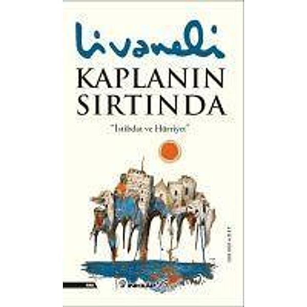 Kaplanin Sirtinda, Zülfü Livaneli