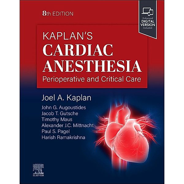 Kaplan's Cardiac Anesthesia, Joel A. Kaplan