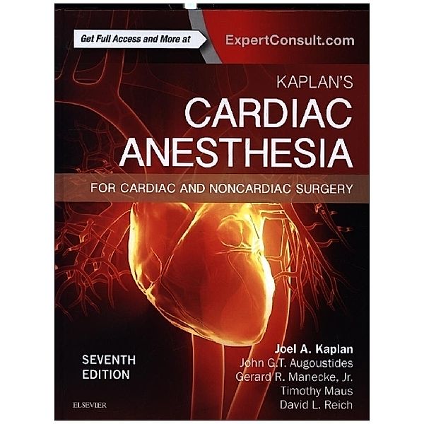 Kaplan's Cardiac Anesthesia, Joel A. Kaplan