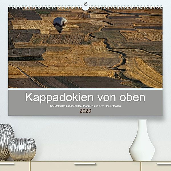 Kappadokien von oben (Premium, hochwertiger DIN A2 Wandkalender 2020, Kunstdruck in Hochglanz), Peter Schürholz