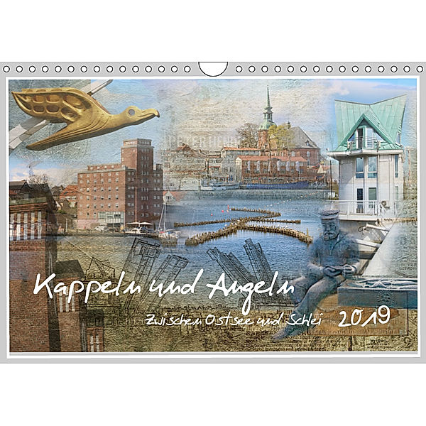 Kappeln und Angeln - Zwischen Ostsee und Schlei (Wandkalender 2019 DIN A4 quer), Ute Jackisch