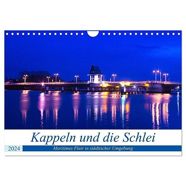 Kappeln und die Schlei (Wandkalender 2024 DIN A4 quer), CALVENDO Monatskalender, Ute Jackisch