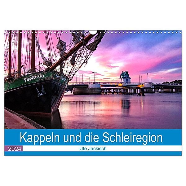 Kappeln und die Schleiregion (Wandkalender 2024 DIN A3 quer), CALVENDO Monatskalender, Ute Jackisch