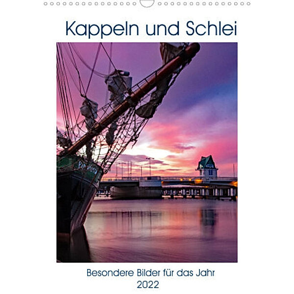 Kappeln und Schlei (Wandkalender 2022 DIN A3 hoch), Ute Jackisch