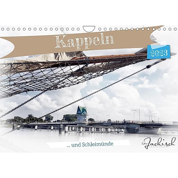 Kappeln und Schleimünde (Wandkalender 2023 DIN A4 quer), Ute Jackisch