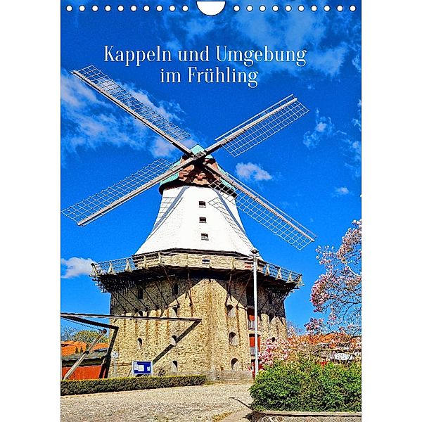 Kappeln und Umgebung im Frühling (Wandkalender 2023 DIN A4 hoch), Beate Bussenius