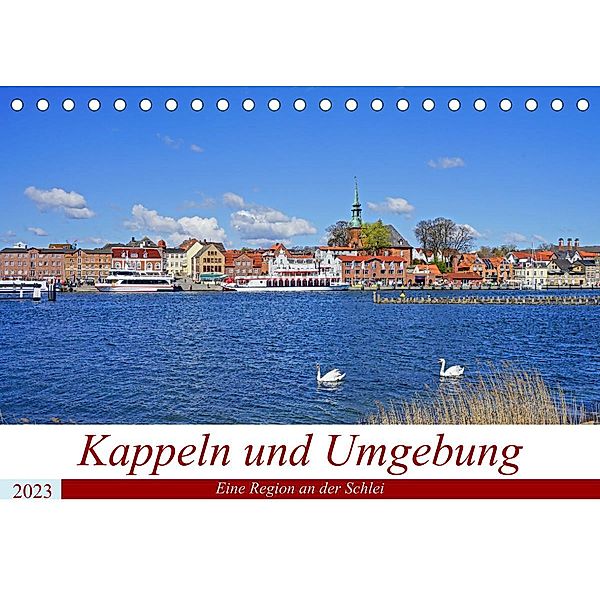 Kappeln und Umgebung (Tischkalender 2023 DIN A5 quer), Beate Bussenius