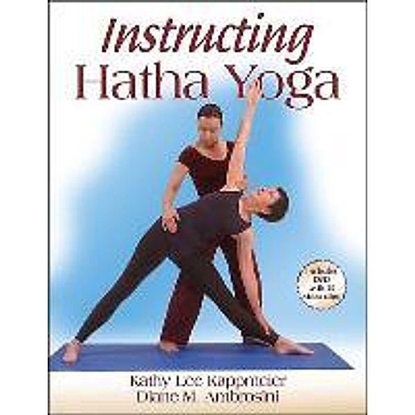 Kappmeier-Foust, K: Instructing Hatha Yoga, Kathy Lee Kappmeier-Foust, Diane Ambrosini