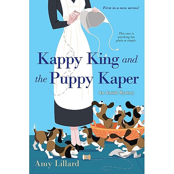 Kappy King and the Puppy Kaper / An Amish Mystery Bd.1, Amy Lillard