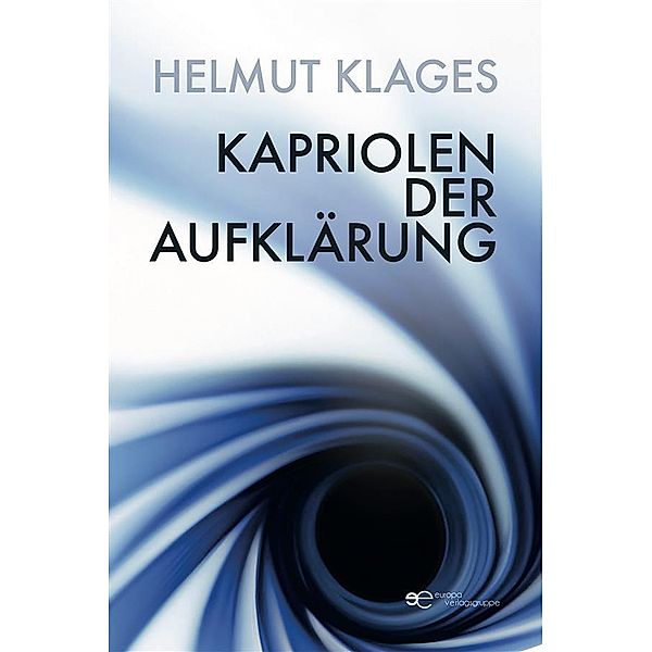 Kapriolen der Aufklärung, Helmut Klages