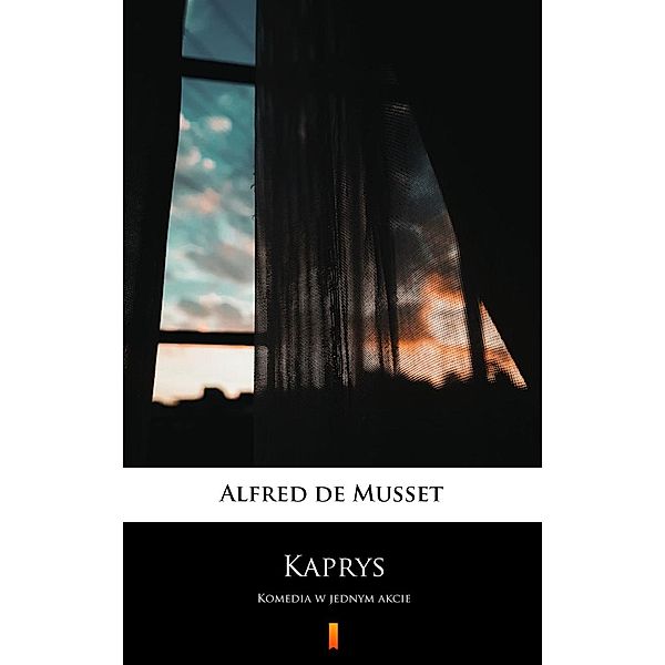 Kaprys, Alfred de Musset