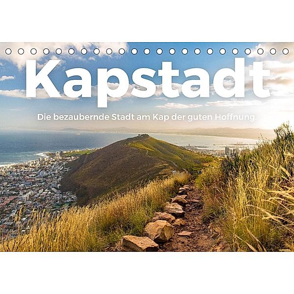 Kapstadt - Die bezaubernde Stadt am Kap der guten Hoffnung. (Tischkalender 2022 DIN A5 quer), M. Scott