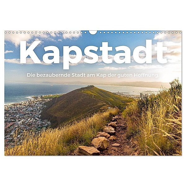 Kapstadt - Die bezaubernde Stadt am Kap der guten Hoffnung. (Wandkalender 2025 DIN A3 quer), CALVENDO Monatskalender, Calvendo, M. Scott