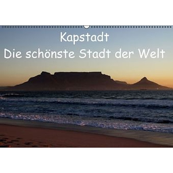 Kapstadt - Die schönste Stadt der Welt (Wandkalender 2015 DIN A2 quer), Stefan Sander
