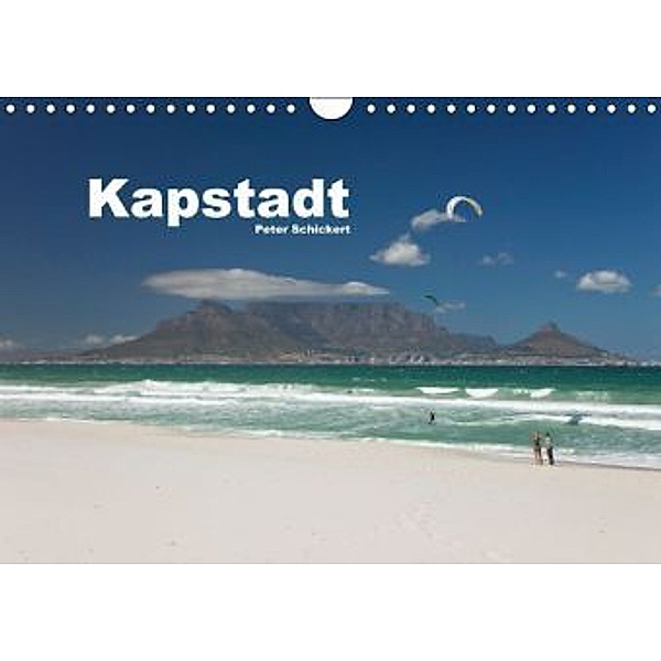 Kapstadt - Südafrika (Wandkalender 2015 DIN A4 quer), Peter Schickert