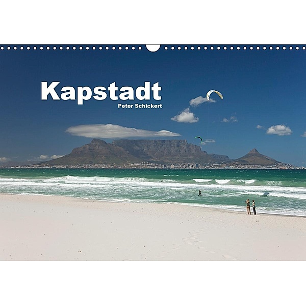 Kapstadt - Südafrika (Wandkalender 2021 DIN A3 quer), Peter Schickert