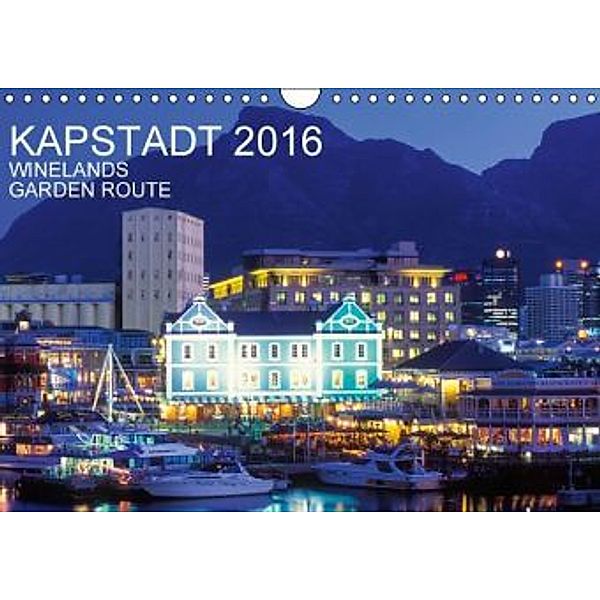 Kapstadt, Winelands und Garden Route (Wandkalender 2016 DIN A4 quer), Werner Dieterich