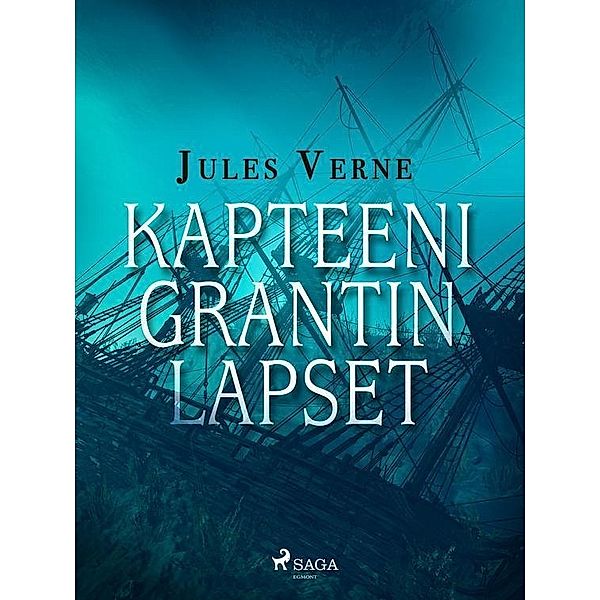 Kapteeni Grantin lapset / World Classics, Jules Verne