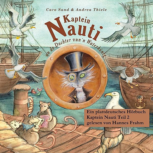 Kaptein Nauti - 2 - Kaptein Nauti un de Dochter vun´n Waterkönig, Andrea Thiele, Caro Sand