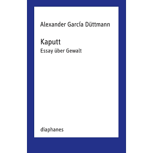 Kaputt, Alexander García Düttmann