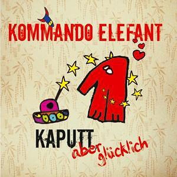 Kaputt Aber Glücklich, Kommando Elefant