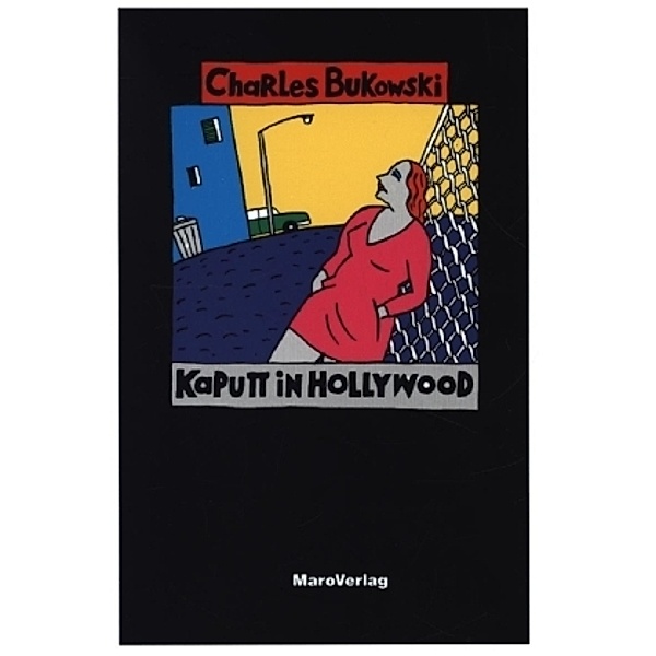 Kaputt in Hollywood, Charles Bukowski