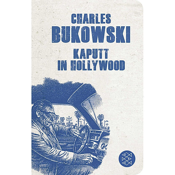 Kaputt in Hollywood, Charles Bukowski