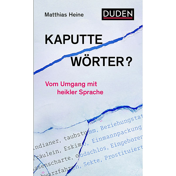 Kaputte Wörter?, Matthias Heine