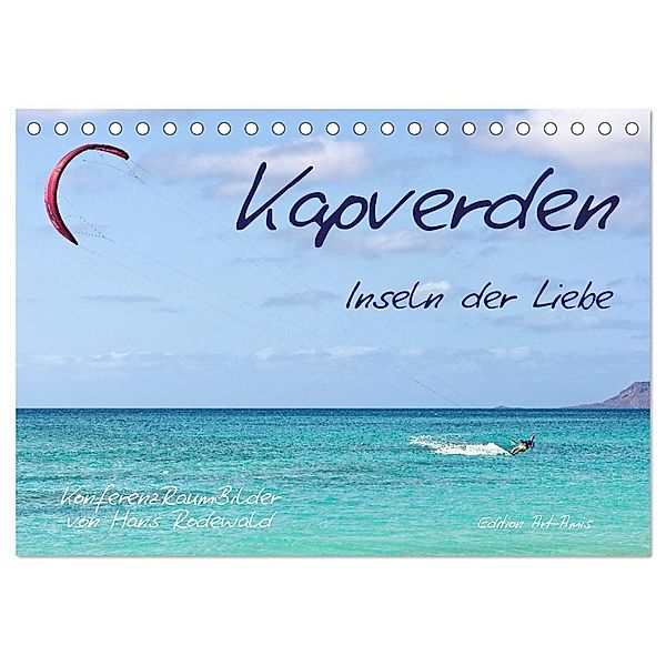 Kapverden - Inseln der Liebe (Tischkalender 2024 DIN A5 quer), CALVENDO Monatskalender, Hans Rodewald CreativK Deutschland