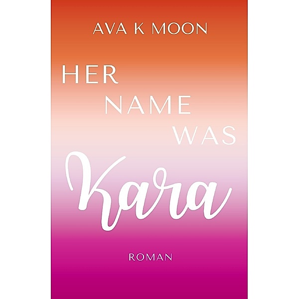 Kara, Ava K Moon