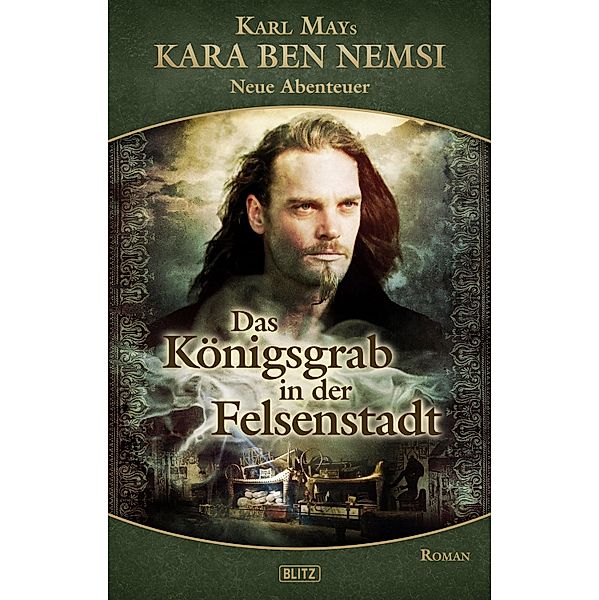 Kara Ben Nemsi - Neue Abenteuer 08: Das Königsgrab in der Felsenstadt / Kara Ben Nemsi - Neue Abenteuer Bd.8, H. W. Stein (Hrsg., Hymer Georgy