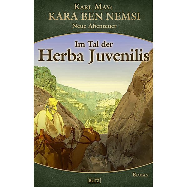 Kara Ben Nemsi - Neue Abenteuer 19: Im Tal der Herba Juvenilis / Kara Ben Nemsi - Neue Abenteuer Bd.19, Axel J. Halbach