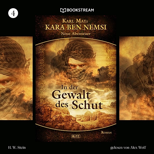 Kara Ben Nemsi - Neue Abenteuer - 4 - In der Gewalt des Schut, Karl May, H. W. Stein