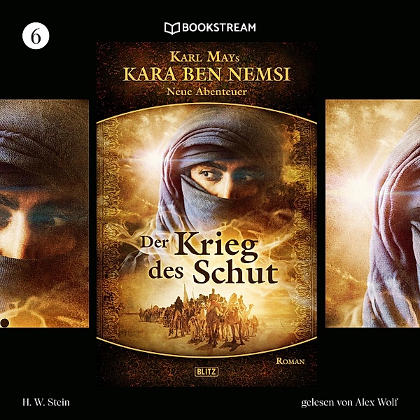 Kara Ben Nemsi - Neue Abenteuer - 6 - Der Krieg des Schut, Karl May, H. W. Stein