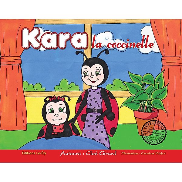 Kara la coccinelle, Cloé Girard