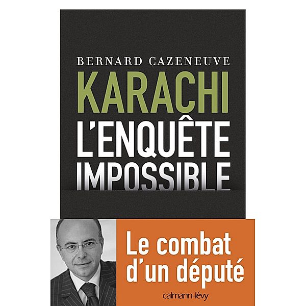 Karachi - L'enquête impossible / Documents, Actualités, Société, Bernard Cazeneuve